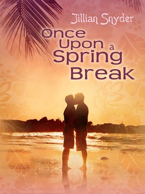 cover image of Once Upon a Spring Break